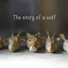 The story of a wolf